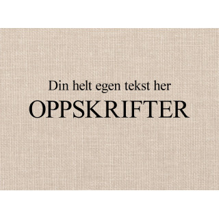Personlig preg OPPSKRIFTER