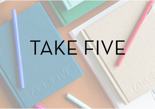 TAKE FIVE