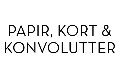 PAPIR, KORT OG KONVOLUTTER