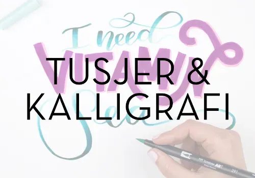 TUSJER OG KALLIGRAFI